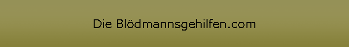 Die Bldmannsgehilfen.com
